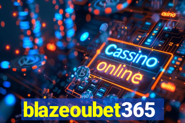 blazeoubet365