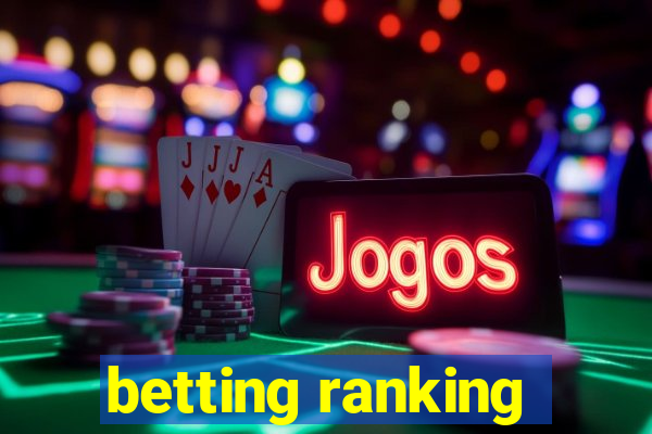 betting ranking