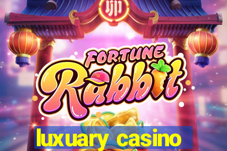 luxuary casino