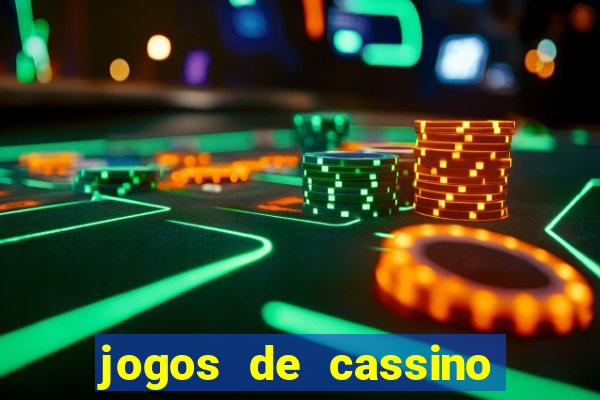 jogos de cassino on line