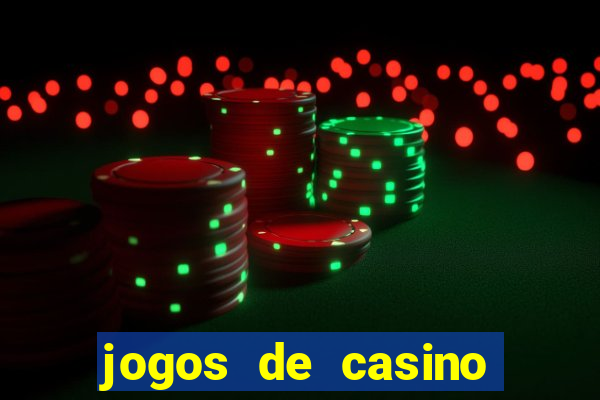 jogos de casino para ganhar dinheiro pix