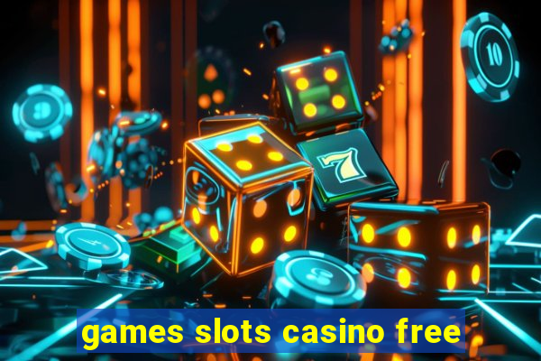 games slots casino free