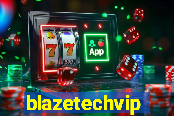 blazetechvip