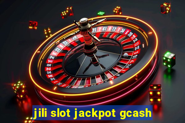 jili slot jackpot gcash