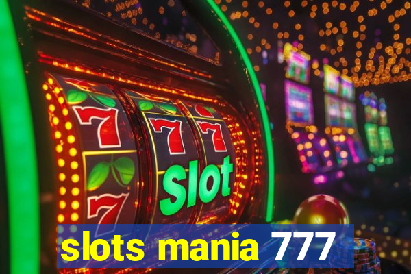 slots mania 777