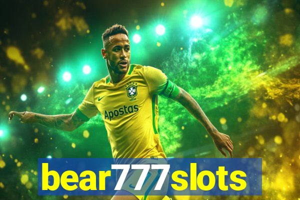 bear777slots