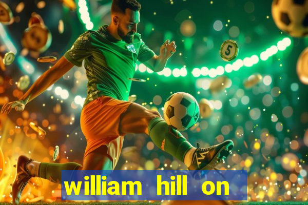 william hill on line betting