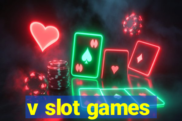 v slot games