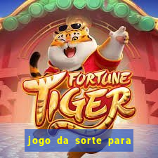 jogo da sorte para ganhar dinheiro