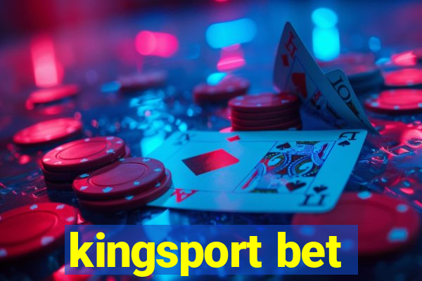 kingsport bet