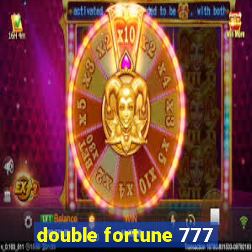 double fortune 777