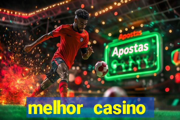 melhor casino online 2023