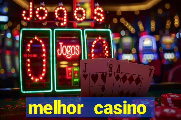 melhor casino online 2023