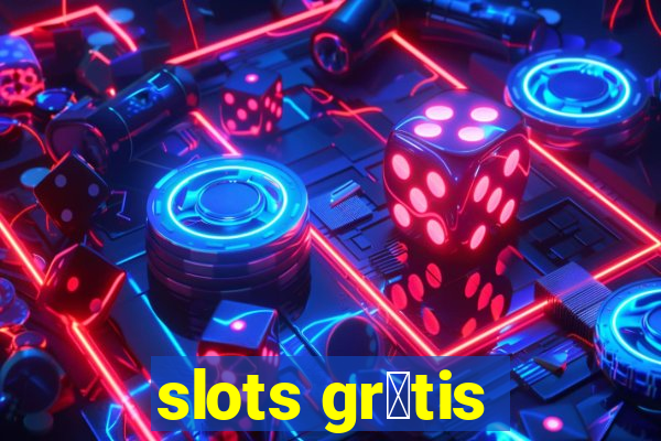 slots gr谩tis