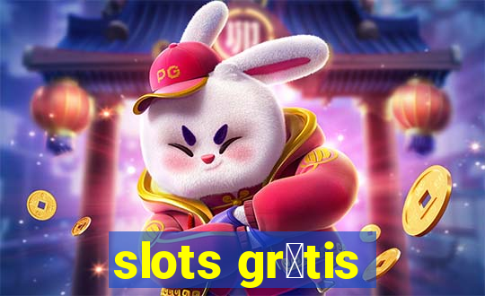 slots gr谩tis