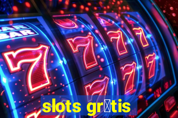 slots gr谩tis