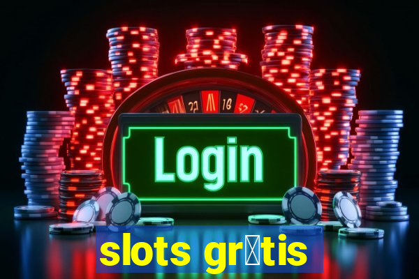 slots gr谩tis