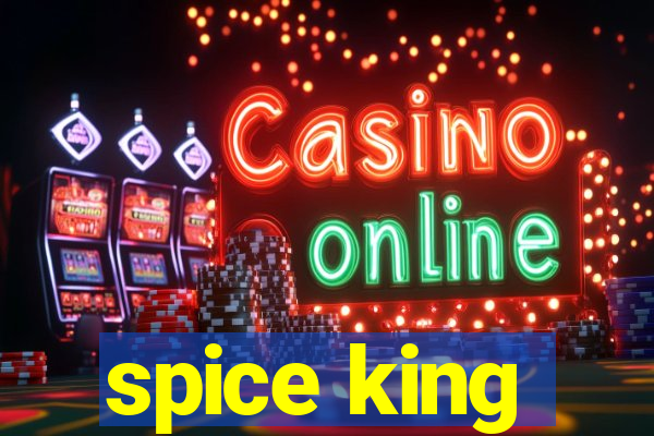 spice king