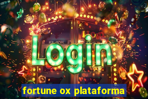 fortune ox plataforma