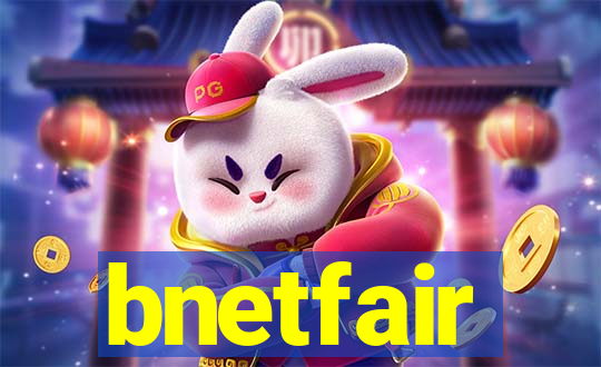 bnetfair