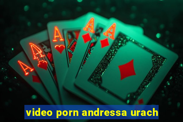 video porn andressa urach