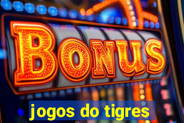 jogos do tigres