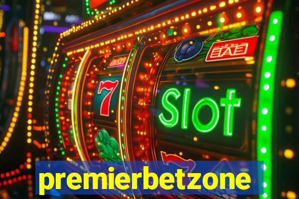 premierbetzone apostas online