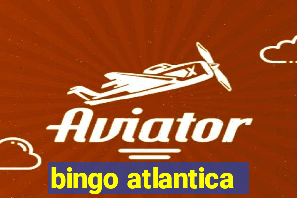 bingo atlantica