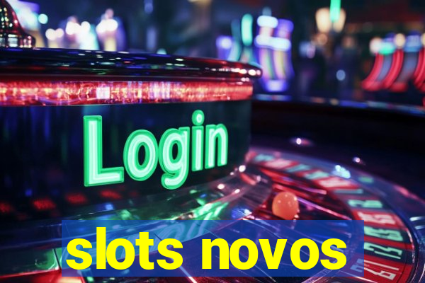 slots novos