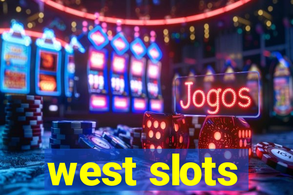 west slots