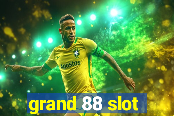 grand 88 slot