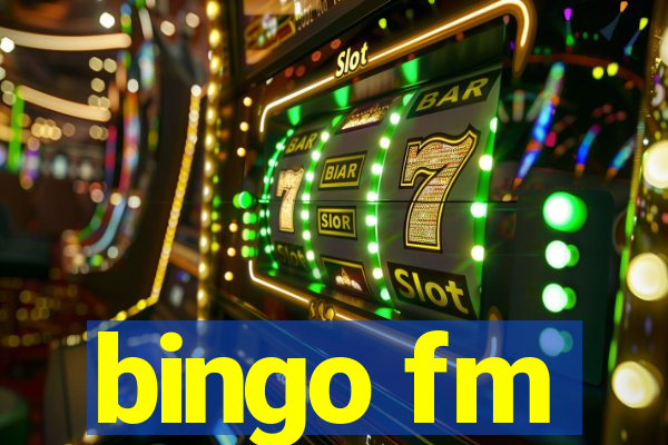 bingo fm