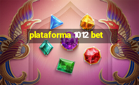 plataforma 1012 bet