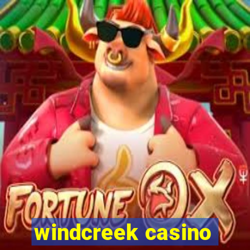 windcreek casino