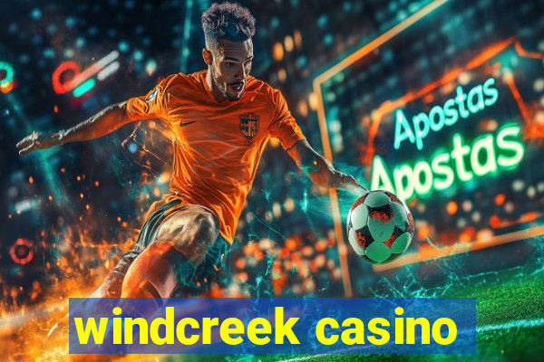 windcreek casino