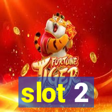 slot 2