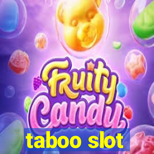 taboo slot