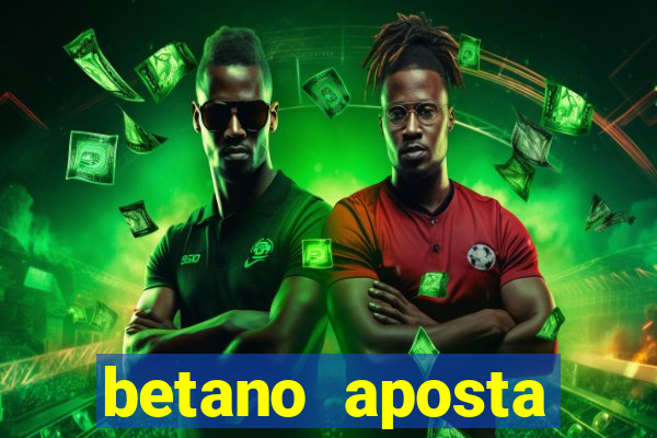 betano aposta esportiva online