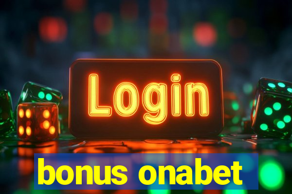 bonus onabet