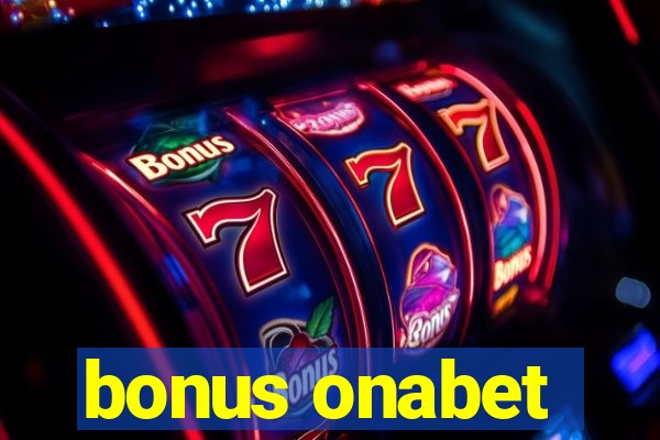 bonus onabet