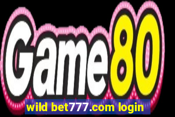 wild bet777.com login