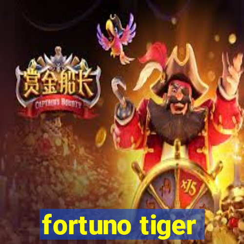 fortuno tiger