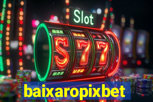 baixaropixbet