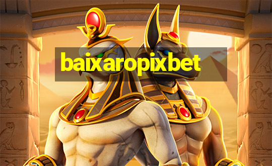 baixaropixbet