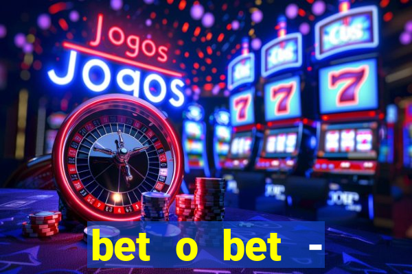 bet o bet - reclame aqui