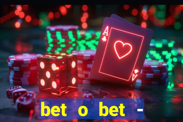 bet o bet - reclame aqui