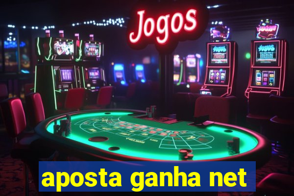 aposta ganha net