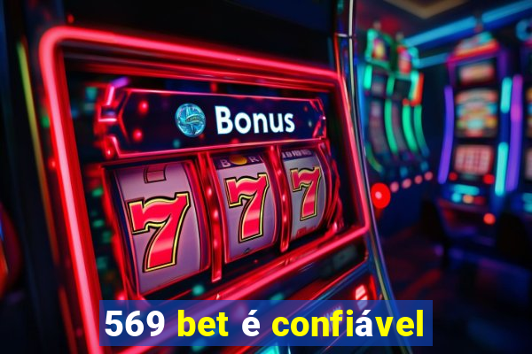 569 bet é confiável