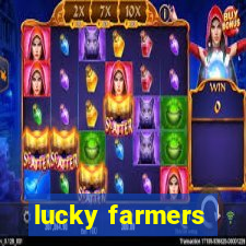 lucky farmers