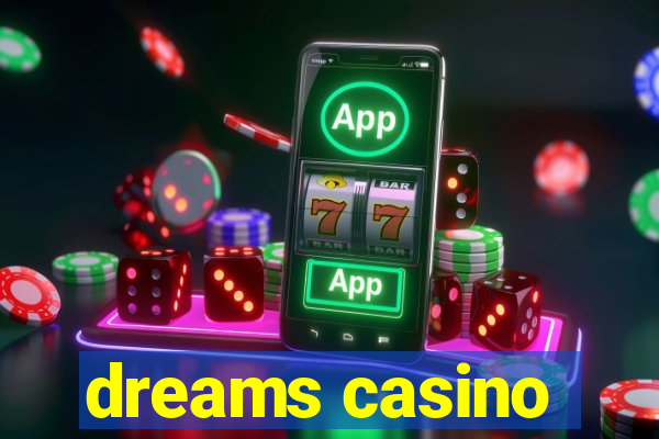 dreams casino